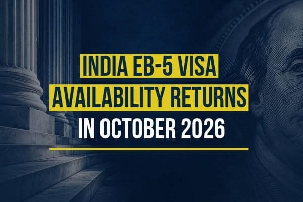 India EB-5 Visa Availability Returns in October 2026